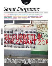 Sanat Dünyamız Üç Aylık Kültür ve Sanat Dergisi Sayı:170 Mayıs-Haziran 2019