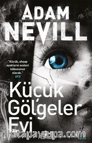 Küçük Gölgeler Evi