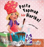 Pasta Yapmak Bir Harika (Ciltli)