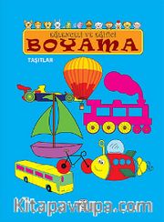 Taşıtlar / Eğlenceli ve Eğitici Boyama