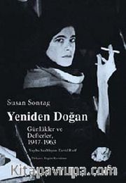 Yeniden Doğan <br /> Günlükler ve Defterler 1947-1963