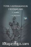 Türk Kahramanlık Destanları (1.-2.Bölüm)