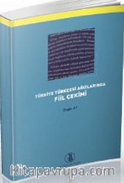 Türkiye Türkçesi Ağızlarında Fiil Çekimi