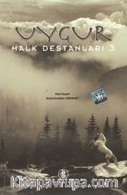 Uygur Halk Destanları 3