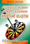 Namuslu Oldum Dürüst Yaşadım Hedefime Ulaştım