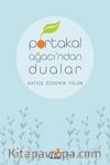 Portakal Ağacı’ndan Dualar