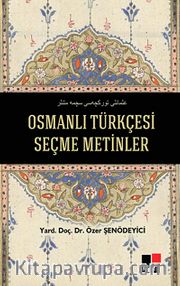 Osmanlı Türkçesi Seçme Metinler