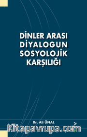 Dinler Arası Diyalogun Sosyolojik Karşılığı
