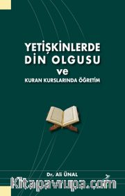 Yetişkinlerde Din Olgusu ve Kuran Kurslarında Öğretim