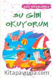 Su Gibi Okuyorum