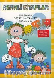 Renkli Kitaplar - 3 Öykülü Bilmecelerle Soyut Kavramlar Dinle Boya ve Bul