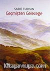 Geçmişten Geleceğe