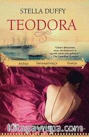 Teodora <br /> Aktris, İmparatoriçe, Fahişe