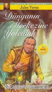 Dünyanın Merkezine Yolculuk