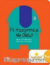 Fil Hapşırınca Ne Oldu?