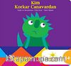 Kim Korkar Canavardan?