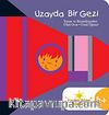 Uzayda Bir Gezi