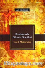 Hindistan'da Bilimin Öncüleri - Vedik Matematik