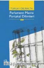 Parlament Mavisi Portakal Dilimleri
