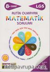 8. Sınıf LGS Rutin Olmayan Matematik Soruları