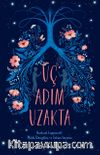 Üç Adım Uzakta