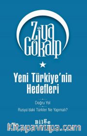 Yeni Türkiye’nin Hedefleri <br /> Doğru Yol - Rusya’daki Türkler Ne Yapmalı?