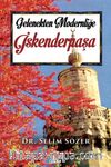 Gelenekten Modernliğe İskender Paşa