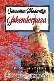 Gelenekten Modernliğe İskender Paşa