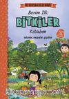 Ne Sorsan Bilir Minik - Benim İlk Bitkiler Kitabım