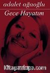 Gece Hayatım (Ciltli)