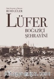 Lüfer: Boğaziçi Şehrayini