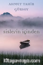 Sislerin İçinden