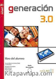 Generacion 3.0 A1 Libro del alumno (Ders Kitabı) İspanyolca Temel Seviye