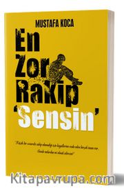 En Zor Rakip ‘Sensin'