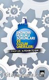 Ekonomi Hukuku Sorunları ve Çözüm Önerileri