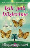 Işık Yak Düşlerime