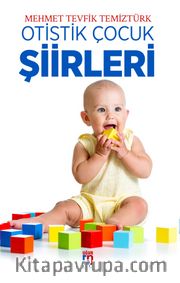 Otistik Çocuk Şiirleri
