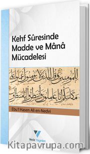 Kehf Suresinde Madde ve Mana Mücadelesi 