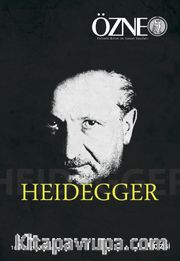 Özne Felsefe Bilim ve Sanat Yazıları 16. Kitap - Heidegger