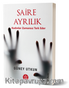 Şaire Ayrılık & Kadınlar Zamansız Terk Eder