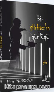 Bir Şiirbaz’ın Günlüğü
