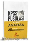 2019 KPSS'nin Pusulası Anayasa 25 Deneme