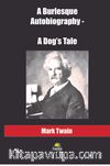 A Burlesque Autobiography - A Dog’s Tale