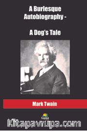 A Burlesque Autobiography - A Dog’s Tale