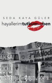 Hayallerim Tutkum ve Ben