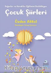 Değerler ve Karakter Eğitimini Destekleyen Çocuk Şiirleri