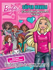 Barbie Süper Havalı Çıkartmalı Boyama Kitabı