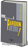 Pardon Dedik!