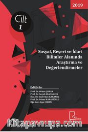 Sosyal, Beşeri ve İdari Bilimler Alanında Araştırma ve Değerlendirmeler Cilt 1