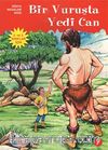 Bir Vuruşta Yedi Can / Dünya Masalları -7